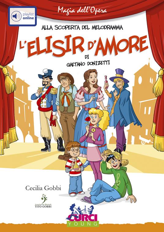 L'elisir d'amore di Gaetano Donizetti. Ediz. illustrata. Con playlist online - Cecilia Gobbi - copertina