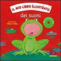 Il mio libro illustrato dei suoni. Con CD Audio - copertina