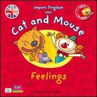 Cat and mouse. Feelings. Con CD Audio - Stephane Husar,Loïc Méhée - copertina