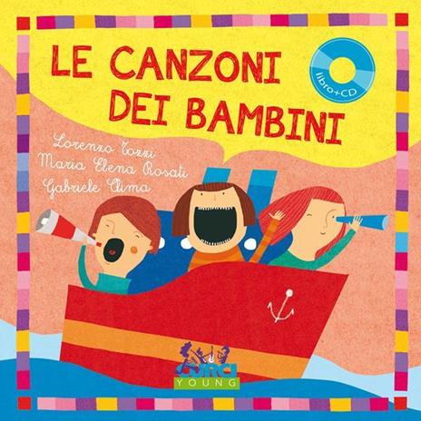 Le canzoni dei bambini - Lorenzo Tozzi,Maria Elena Rosati - 2