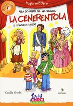 La Cenerentola di Gioachino Rossini. Ediz. illustrata. Con CD Audio