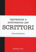 Ispirazione e motivazione per scrittori