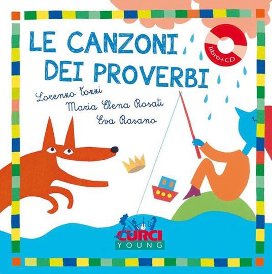 Le canzoni dei proverbi - Lorenzo Tozzi,Maria Elena Rosati - 3