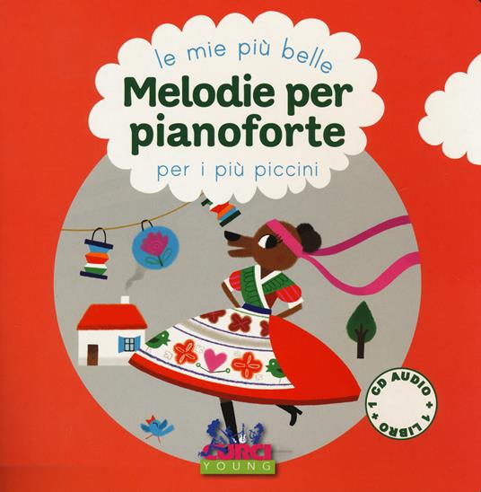 Le mie più belle melodie per pianoforte per i più piccini. Con CD-Audio - 4