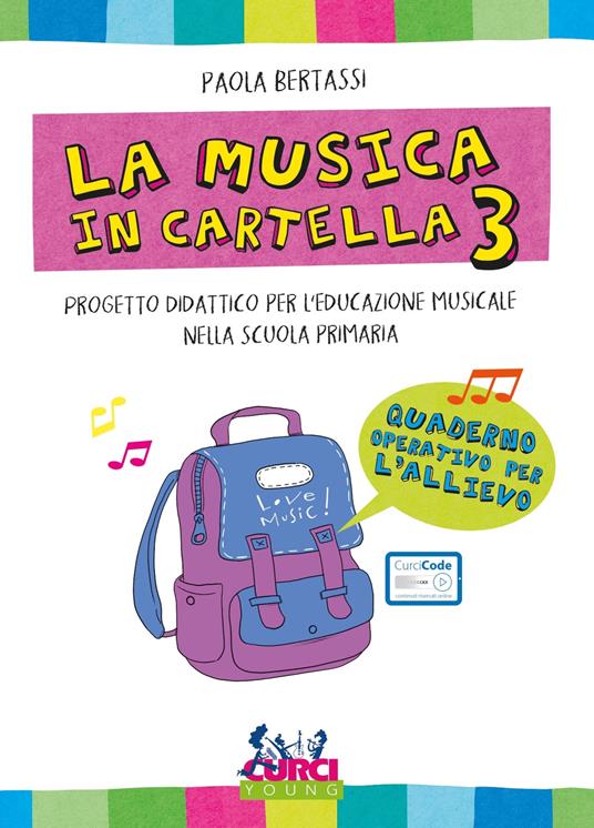 La musica in cartella. Progetto didattico per l'educazione musicale nella scuola primaria. Con espansione online. Vol. 3 - Paola Bertassi - copertina