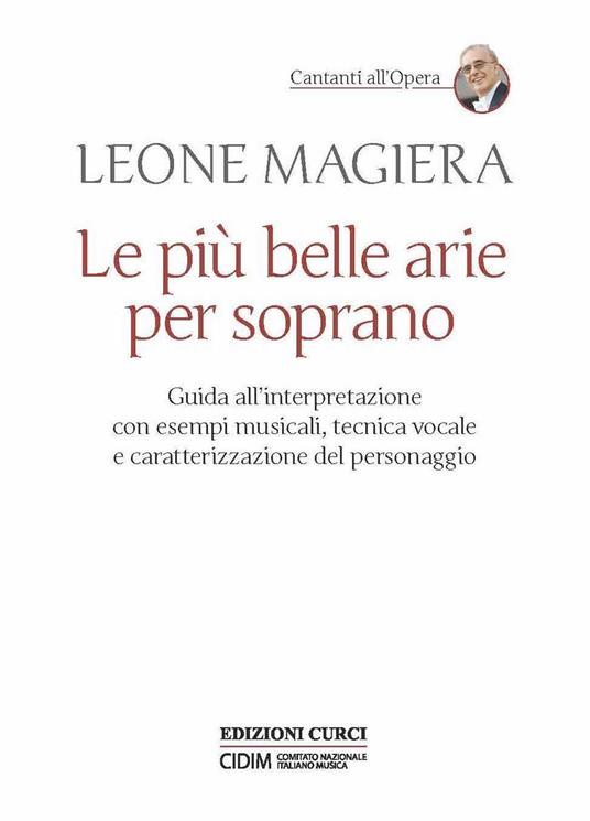 Le più belle arie per soprano. Guida all'interpretazione con esempi musicali, tecnica vocale e caratterizzazione del personaggio - Leone Magiera - copertina