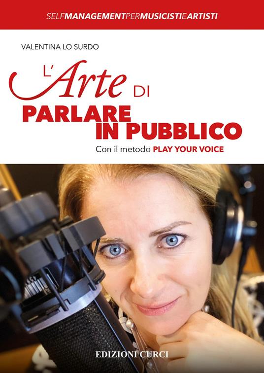 L'arte di parlare in pubblico. Con il metodo Play Your Voice - Valentina Lo Surdo - copertina