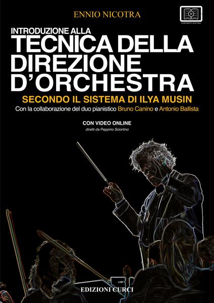 Introduzione alla tecnica della direzione d'orchestra secondo il sistema di Ilya Musin. Con video online - Ennio Nicotra - copertina