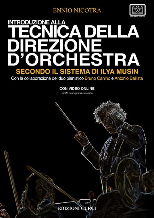 Introduzione alla tecnica della direzione d'orchestra secondo il sistema di Ilya Musin. Con video online - Ennio Nicotra - copertina