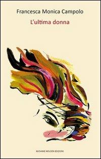 L' ultima donna - Francesca M. Campolo - copertina