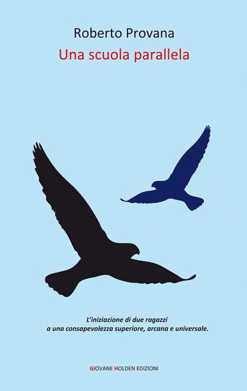 Una scuola parallela - Roberto Provana - ebook