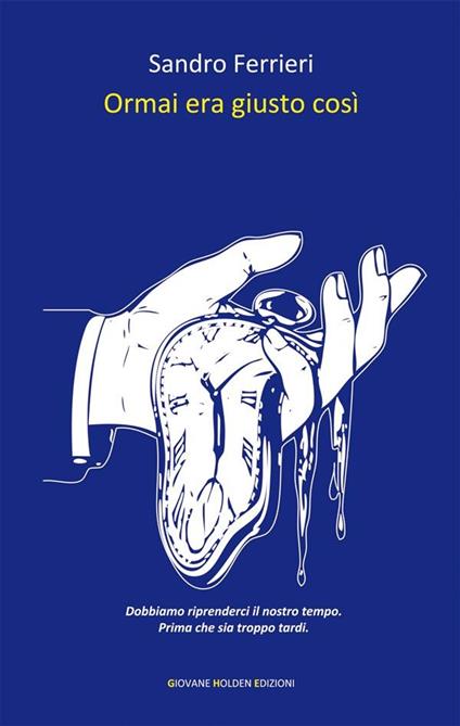 Ormai era giusto così - Sandro Ferrieri - ebook