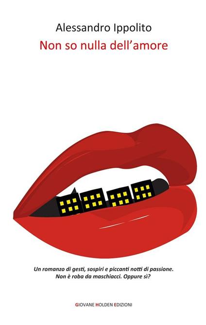 Non so nulla dell'amore - Alessandro Ippolito - ebook