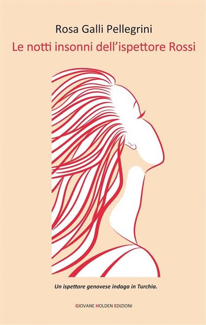 Le notti insonni dell'ispettore Rossi - Rosa Galli Pellegrini - ebook