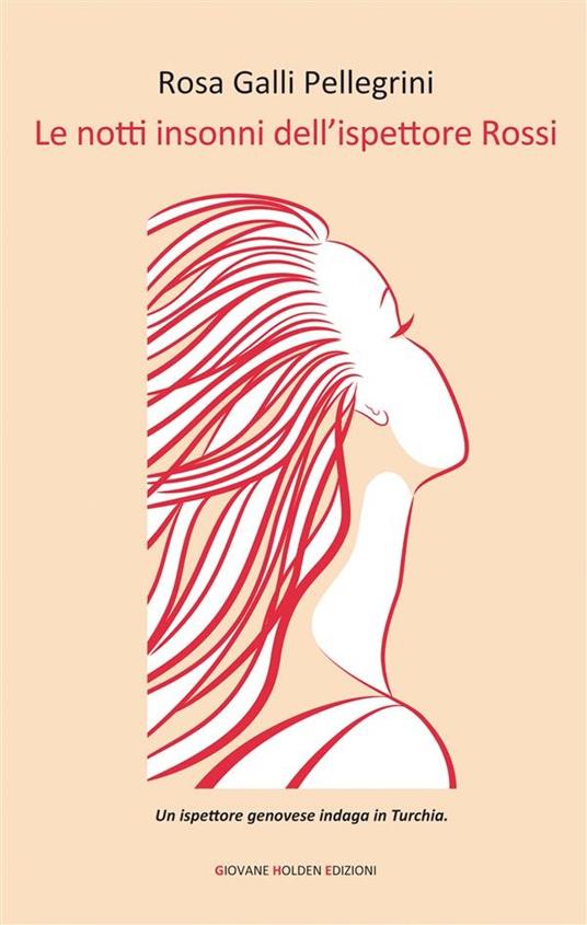 Le notti insonni dell'ispettore Rossi - Rosa Galli Pellegrini - ebook