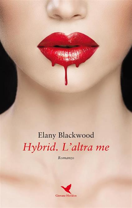 Hybrid. L'altra me - Elany Blackwood - ebook