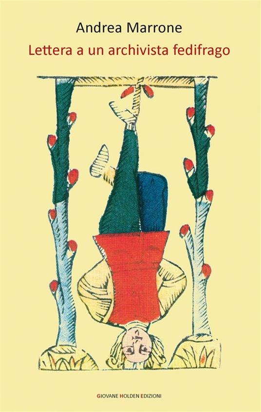 Lettera a un archivista fedifrago - Andrea Marrone - ebook