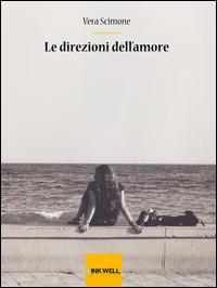 Le direzioni dell'amore - Vera Scimone - copertina