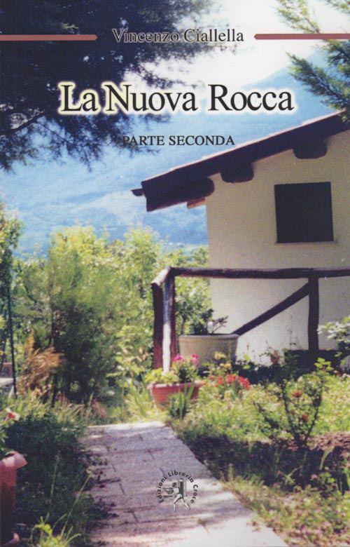 La nuova rocca. Vol. 2 - Vincenzo Ciallella - copertina