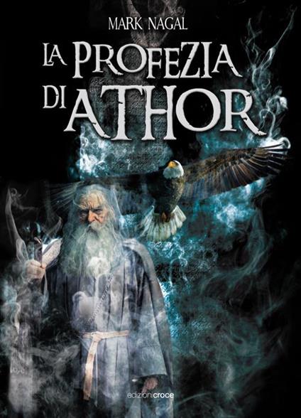 La profezia di Athor - Mark Nagal - copertina