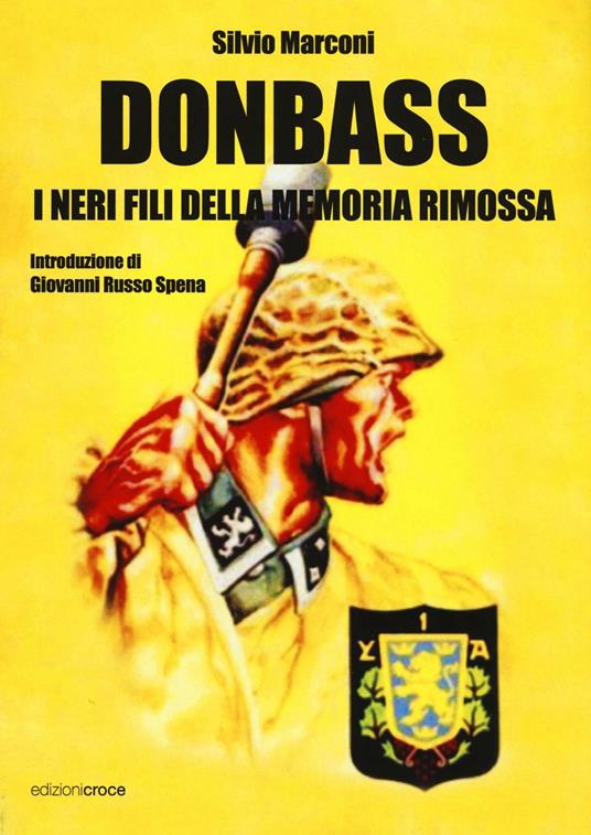 Donbass. I neri fili della memoria rimossa - Silvio Marconi - copertina