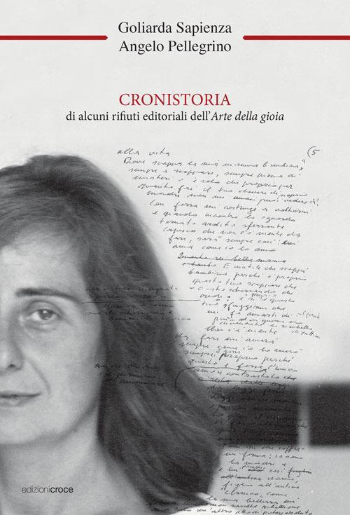 Cronistoria di alcuni rifiuti editoriali dell'arte della gioia - Goliarda Sapienza - copertina