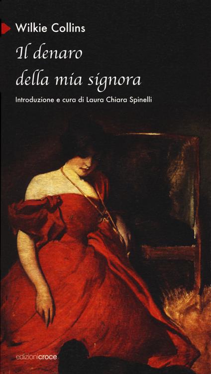 Il denaro della mia signora - Wilkie Collins - copertina