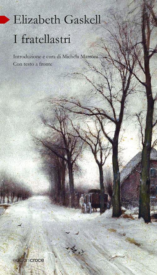 I fratellastri. Testo originale a fronte - Elizabeth Gaskell - copertina