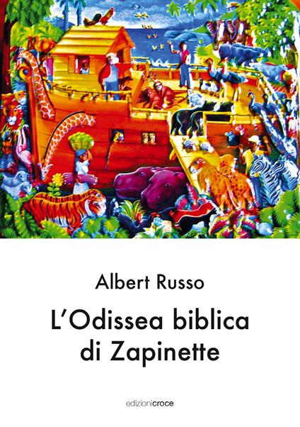 L' odissea biblica di Zapinette - Albert Russo - copertina