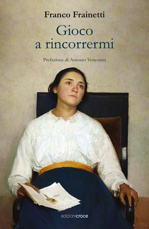 Gioco a rincorrermi - Franco Frainetti - copertina