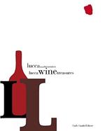 Lucca Wine Treasures. Ediz. illustrata