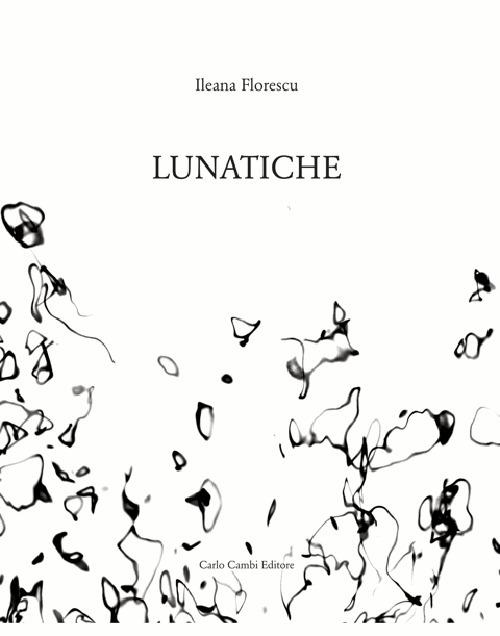 Lunatiche - Ileana Florescu - copertina