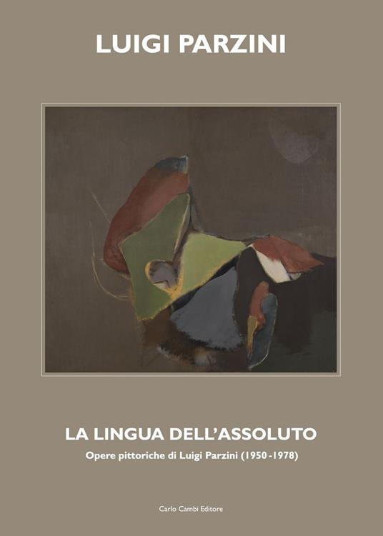 Luigi Parzini. La lingua dell'assoluto. Ediz. italiana e inglese - Mauro Stefanini,Stefano De Rosa - copertina