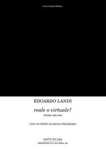 Edoardo Landi. Reale o virtuale? Opere 1960-2000