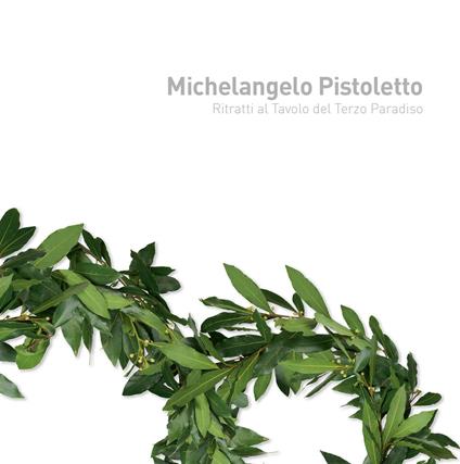 Ritratti al tavolo del terzo paradiso. Ediz. multilingue - Michelangelo Pistoletto - copertina