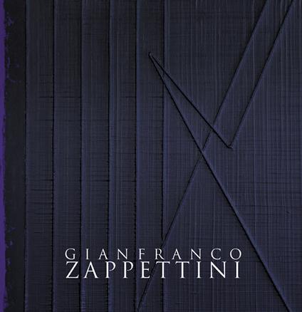 Gianfranco Zappettini. Il bianco e gli altri stati dell’essere. Ediz. italiana e inglese - Alberto Rigoni - copertina