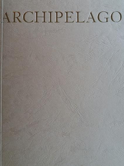 John Isaacs. Archipelago. Ediz. bilingue - copertina