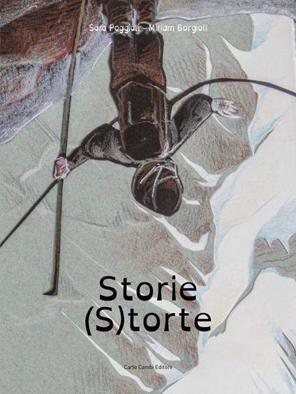 Storie (s)torte - Sara Poggiali - copertina