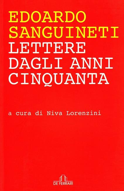 Lettere dagli anni Cinquanta - Edoardo Sanguineti - copertina