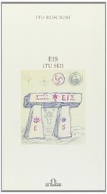 Eis tu sei. Ediz. illustrata