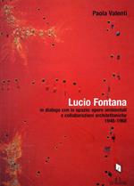 Lucio Fontana in dialogo con lo spazio: opere ambientali e collaborazioni architettoniche (1964-1968)