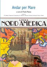 Andar per mare. Linea Nord America