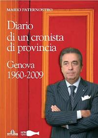 Diario di un cronista di provincia. 1960-2009 - Mario Paternostro - copertina