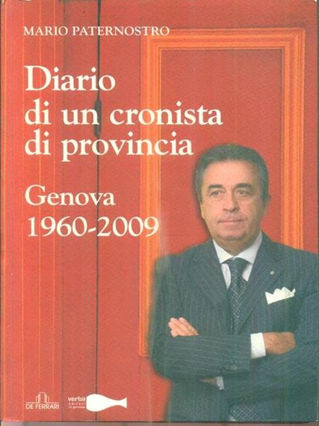Diario di un cronista di provincia. 1960-2009 - Mario Paternostro - 2