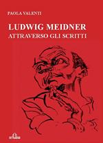 Ludwig Meidner attraverso gli scritti