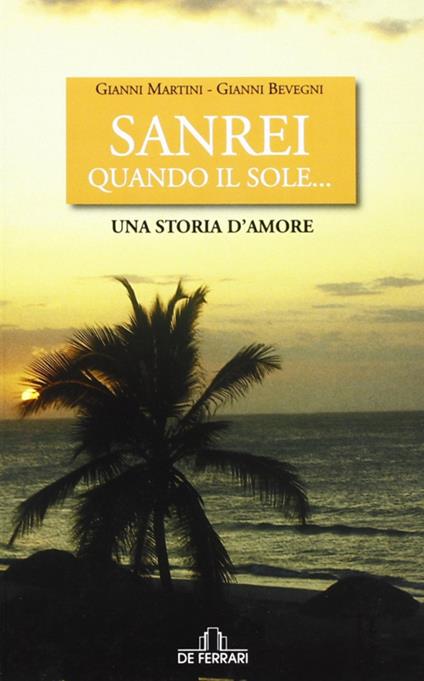 Surnei. Quando il sole... Una storia d'amore - Gianni Martini,Gianni Bevegni - copertina