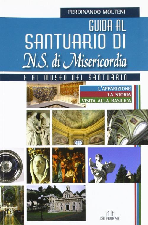 Guida al Santuario di N. S. della Misericordia e al museo del Santuario - copertina