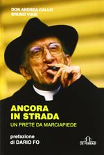 Ancora in strada. Un prete da marciapiede