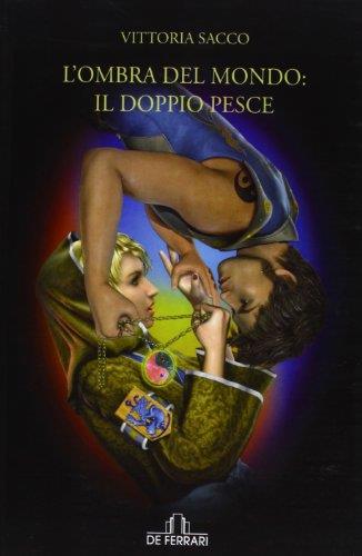 L' ombra del mondo: il doppio pesce