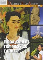 Frida Kahlo tra Messico e Italia. Vol. 1: Maggio 2014.
